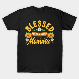 Blessed To Be Called Momma Cute Sunflower Mothers Day T-Shirt